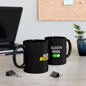 Blunt Force Media “Sleuth Mode ON” Black Mug (11oz)